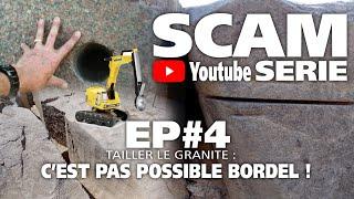 SCAM YS EP#4 : IMPOSSIBLE DE TAILLER LE GRANITE SANS SUPER TECHNOLOGIE ATLANTE !
