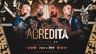 Pagode do Adame - Acredita #2 I Delacruz, Davi Quaresma, Suel, Naldo Benny