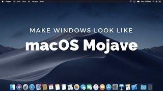 Make Windows 10 Look Like macOS Mojave