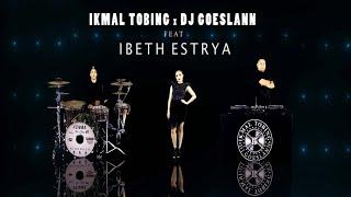 Ikmal Tobing X DJ Goeslann Feat Ibeth Estrya - Feel So Right (Official Music Video)