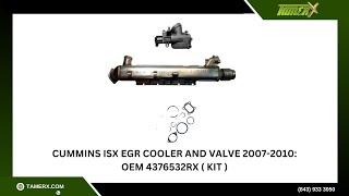 Cummins ISX EGR Cooler and Valve 2007-2010: OEM 4376532RX (Kit)