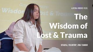 VOLUNTRIP x AURORA RIBERO - The Wisdom of Lost & Trauma