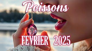 POISSONS - FÉVRIER 2025 - LES CHOSES SONT CLAIRES !