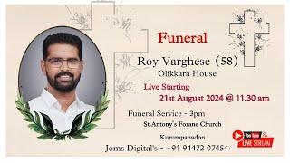 FUNERAL SERVICE || ROY VARGHESE (58)