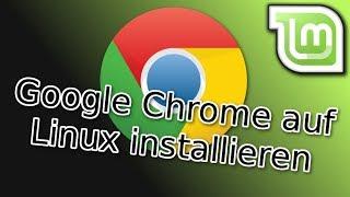 Google Chrome auf Linux installieren - Tutorial [Anfänger]