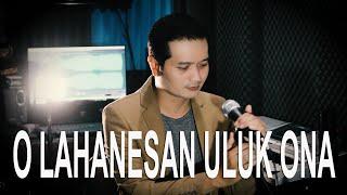 O LAHANESAN ULUK ONA (Abito Gama) - Andrey Arief (COVER) | Cipt.Fales