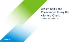 Assign Roles and Permissions Using the vSphere Client