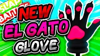 New EL GATO Glove (DONT SLEEP ON IT!!) - Slap Battles Roblox