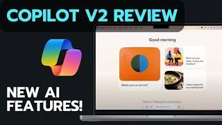 Copilot V2 review – Quick review of Copilot V2 and previewing Copilot Labs and Copilot Vision