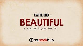 Daryl Ong - Beautiful (Goblin OST) FULL HD Lyrics 