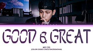 KEY Good & Great Lyrics (키 Good & Great 가사)