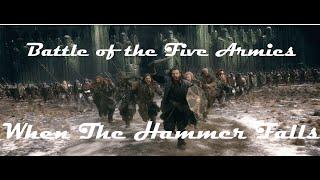 Battle of the Five Armies - When the Hammer Falls by Clamavi de Profundis