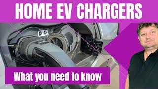 Home EV Chargers  - What you need to know