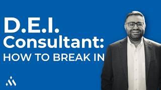 DEI Consultant: 2 Pathways to Break In