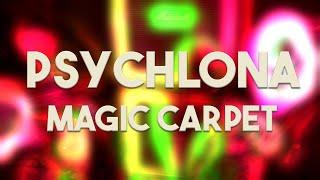 Psychlona - Magic Carpet [Official Music Video]