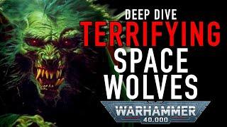 Deep Dive Horrifying Lore on the Space Wolves Space Marine Chapter in Warhammer 40K #wh40klore