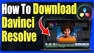 How to Download Davinci Resolve 18 for Free - Full Guide