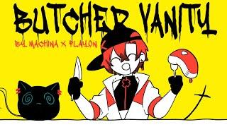 【MV】BUTCHER VANITY / Covered by Machina X Flayon