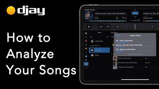 How to Analyze Your Songs | djay for iOS