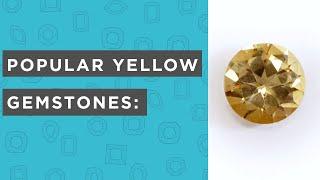 Popular Yellow Gemstone Choices Under 4 Minutes: Citrine, Lemon Quartz, Topaz, Yellow Sapphire