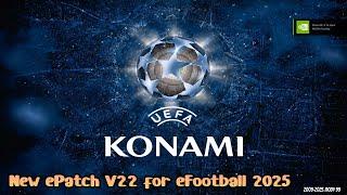 New ePatch Update V22 - eFootball 2025 (Gameplay PC)