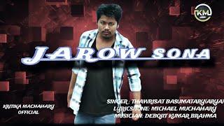 JAROW SONA || NEW BODO SONG OFFICIAL RELEASE 2025 || THAWRISAT BASUMATARY || MICHAEL MUCHAHARY