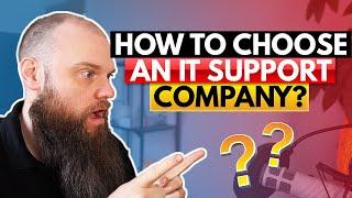 How to Choose an  IT Support Provider (8 QUESTIONS TO ASK!)