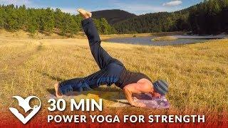 30 Minute Power Yoga Workout for Strength w/ Sean Vigue - Yoga Exercises for Men & Women