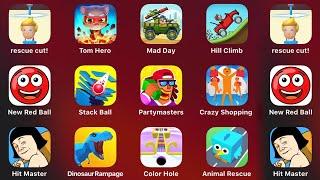 Rescue Cut, Tom Hero, Mad Day, Hill Climb, New Red Ball, Stack Ball, Partymasters, Crazy Shopping