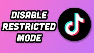 How To Remove Disable Restricted Mode On TikTok