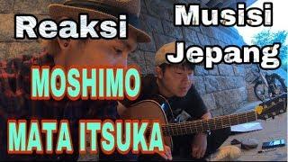 Reaksi orang JEPANG dengerin MOSHIMO MATA ITSUKA dan MUNGKIN NANTI