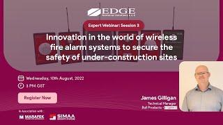 Expert Webinar: Innovation in the world of wireless fire alarm systems