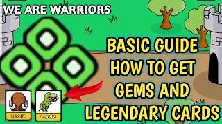 We are Warriors | How to get Gems and Legendary Cards