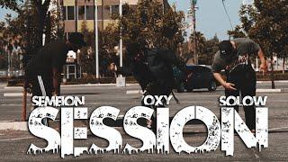 SOLOW | SEMEION | OXY | FULL SESSION