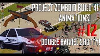 VEHICULAR SLAUGHTER/ DOUBLE BARREL BOOM | Project Zomboid Build 41 Animation Lets Play Episode #12