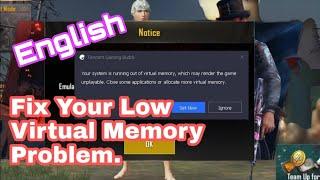 How to fix PUBG low Virtual Memory problem in English?