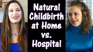 Natural Childbirth at Home vs. Hospital Birth, Health & Wellness Alternatives: Homebirth