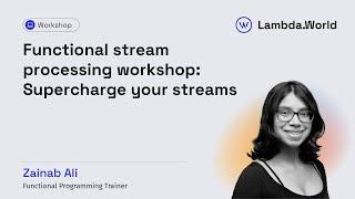 Zainab Ali introduces her workshop on Supercharging your Streams!