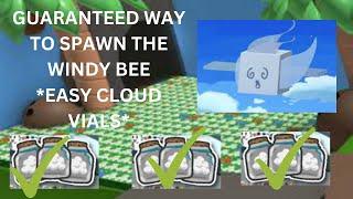 THE ULTIMATE GUIDE TO GETTING CLOUD VIALS IN ROBLOX BEE SWARM SIMULATOR *SPAWNING WINDY BEE* IN 2023