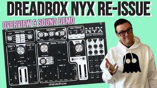 Dreadbox NYX Reissue - Overview and Sound Demo