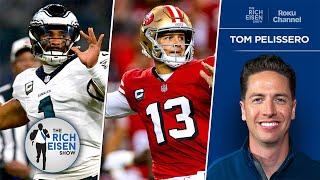 NFL Insider Tom Pelissero Updates Brock Purdy & Jalen Hurts Injury Status | The Rich Eisen Show