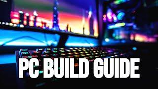 PC Build Guide