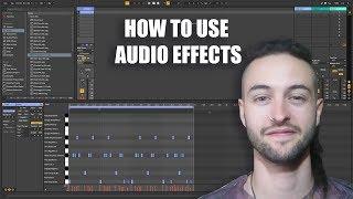 Ableton Live 10 for Beginners - How to use Audio Effects