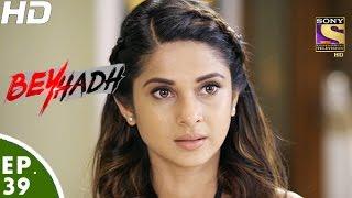 Beyhadh - बेहद - Episode 39 - 2nd December, 2016