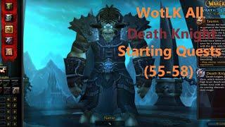 WotLK Death Knight Starting Zone (Level 55-58) All Quests w/ Chapters