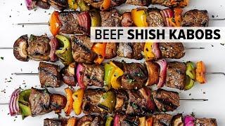 BEEF SHISH KABOBS (with the best marinade) for the ultimate summer grilling recipe!