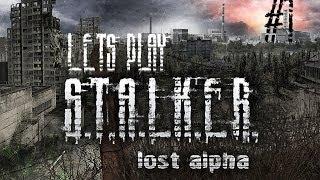 Let's Play STALKER Lost Alpha #01 It Begins