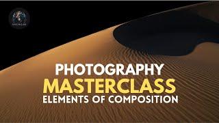 PHOTOGRAPHY MASTERCLASS : 05 - ELEMENTS OF COMPOSITION