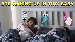 BTS Waking Up In Tiny Baby