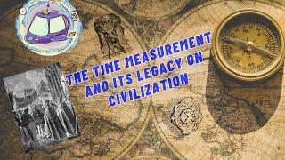 Evolving Horizons The Epoch of Time Measurement and Its Legacy on Civilization